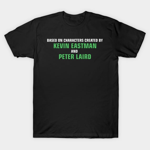 Based on Characters Created by Eastman and Laird T-Shirt by Dueling Genre